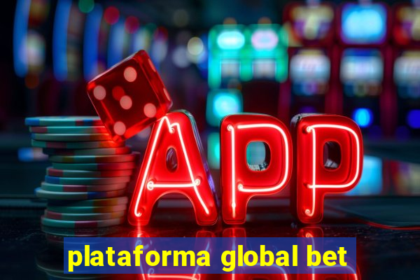 plataforma global bet